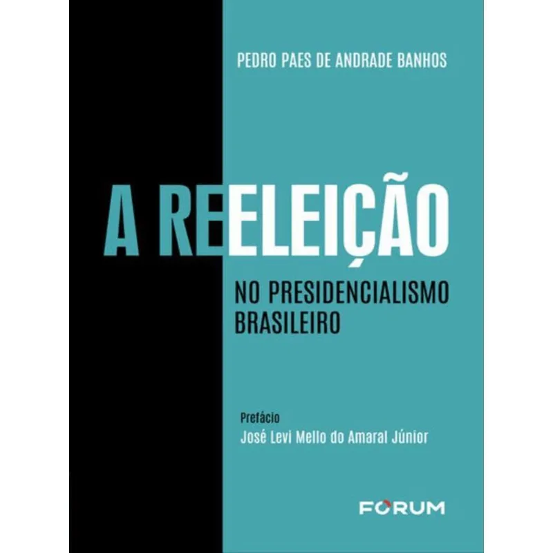 A REELEIÇÃO NO PRESIDENCIALISMO BRASILEIRO