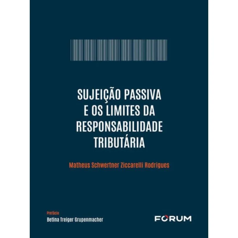 SUJEIÇÃO PASSIVA E OS LIMITES DA RESPONSABILIDADE TRIBUTÁRIA