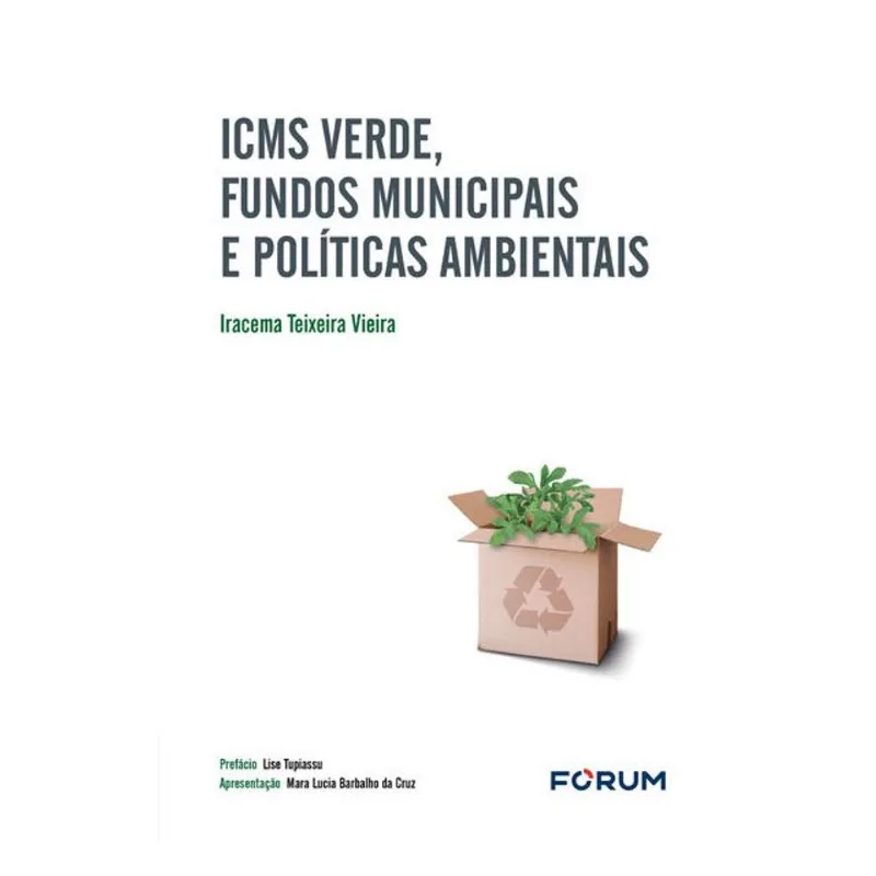 ICMS VERDE, FUNDOS MUNICIPAIS E POLÍTICAS AMBIENTAIS