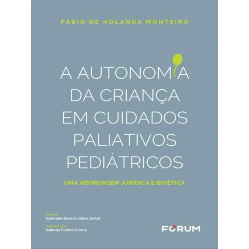 A AUTONOMIA DA CRIANÇA EM CUIDADOS PALIATIVOS E PEDIÁTRICOS