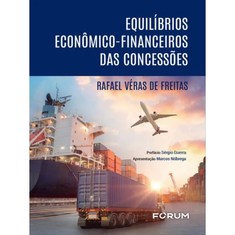 EQUILÍBRIOS ECONÔMICO-FINANCEIRO DAS CONCESSÕES