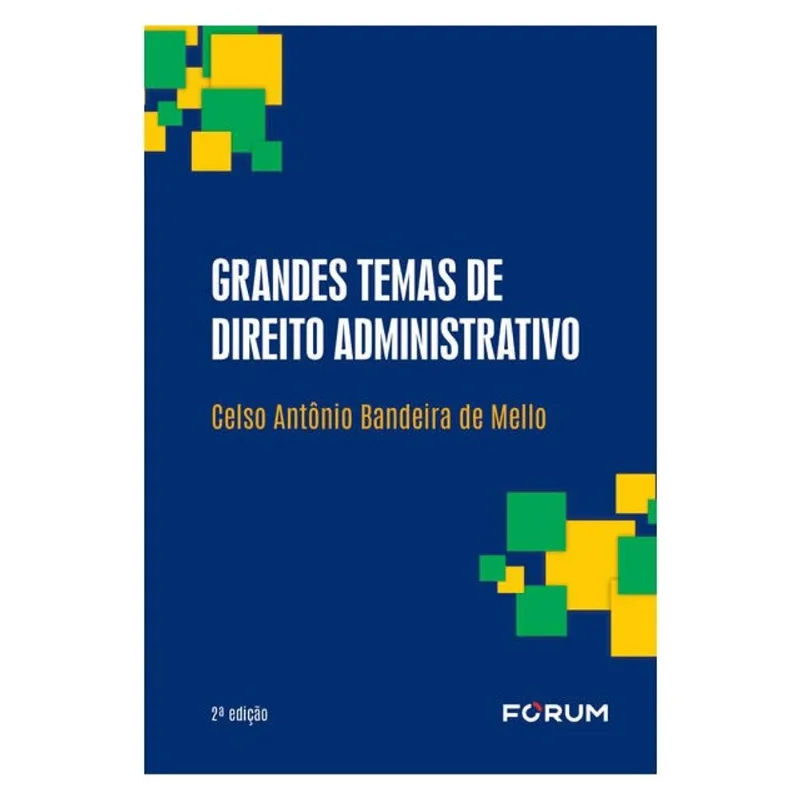 GRANDES TEMAS DE DIREITO ADMINISTRATIVO