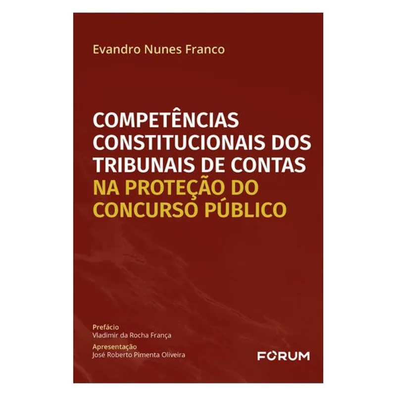 COMPETÊNCIAS CONSTITUCIONAIS DOS TRIBUNAIS DE CONTAS NA PROTEÇÃO DO CONCURSO PÚBLICO