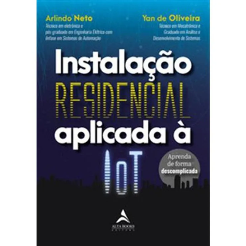 Livro Instalação Residencial Aplicada À Iot Alta Books (MP)