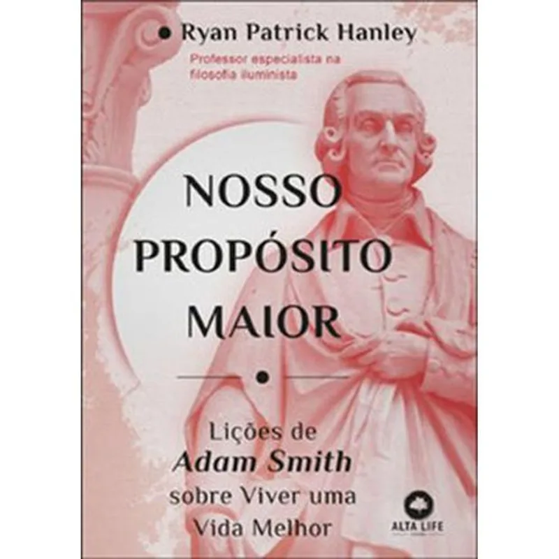 Livro Nosso Propósito Maior Alta Books (MP)