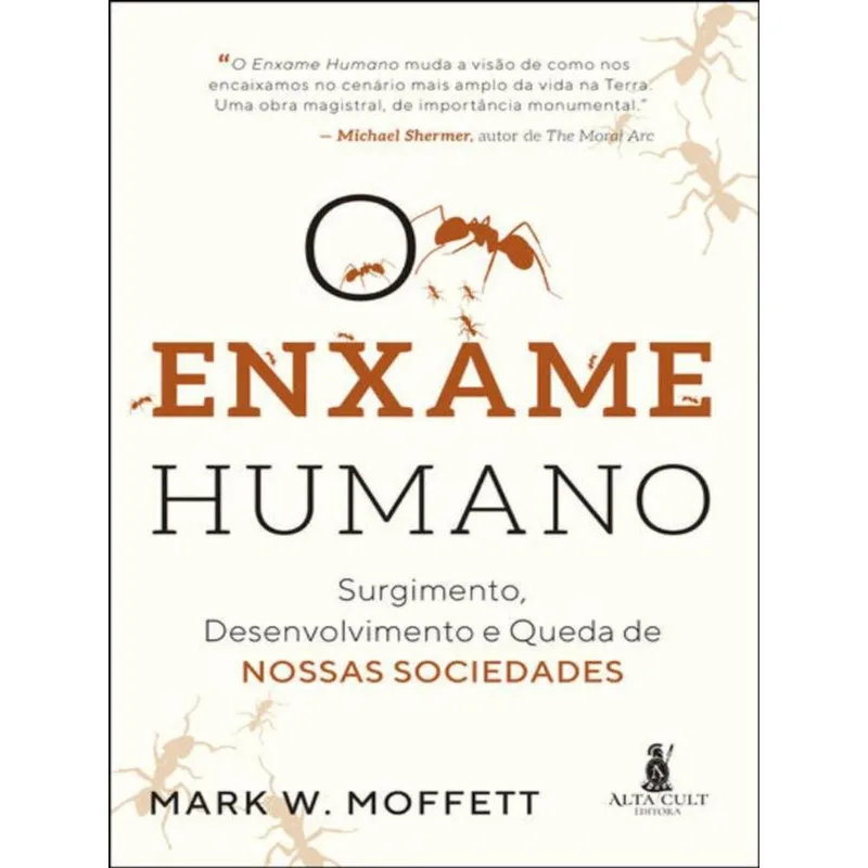 O ENXAME HUMANO
