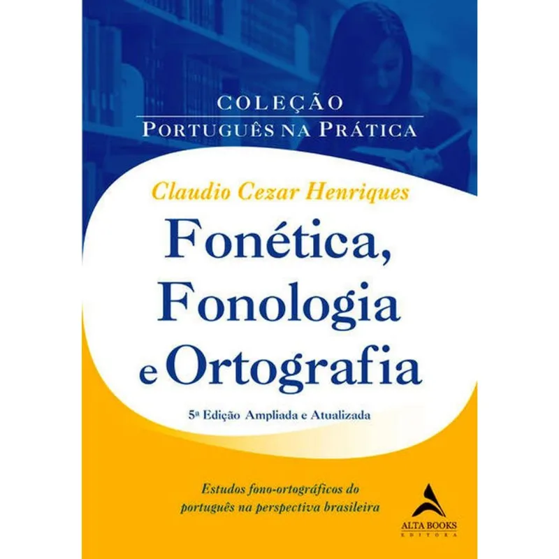 FONÉTICA, FONOLOGIA E ORTOGRAFIA