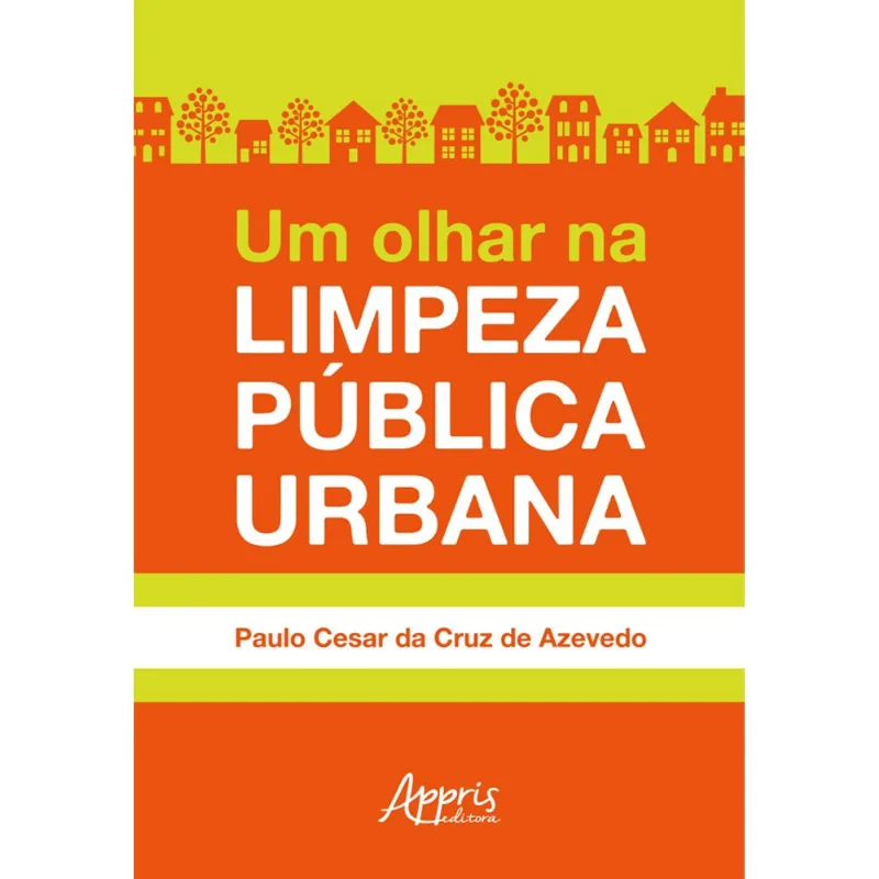 UM OLHAR NA LIMPEZA PÚBLICA URBANA