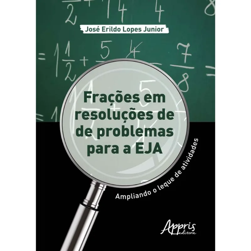 FRAÇÕES EM RESOLUÇÕES DE PROBLEMAS PARA A EJA: AMPLIANDO O LEQUE DE ATIVIDADES