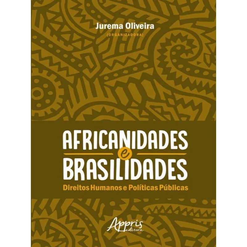 AFRICANIDADES E BRASILIDADES: DIREITOS HUMANOS E POLÍTICAS PÚBLICAS