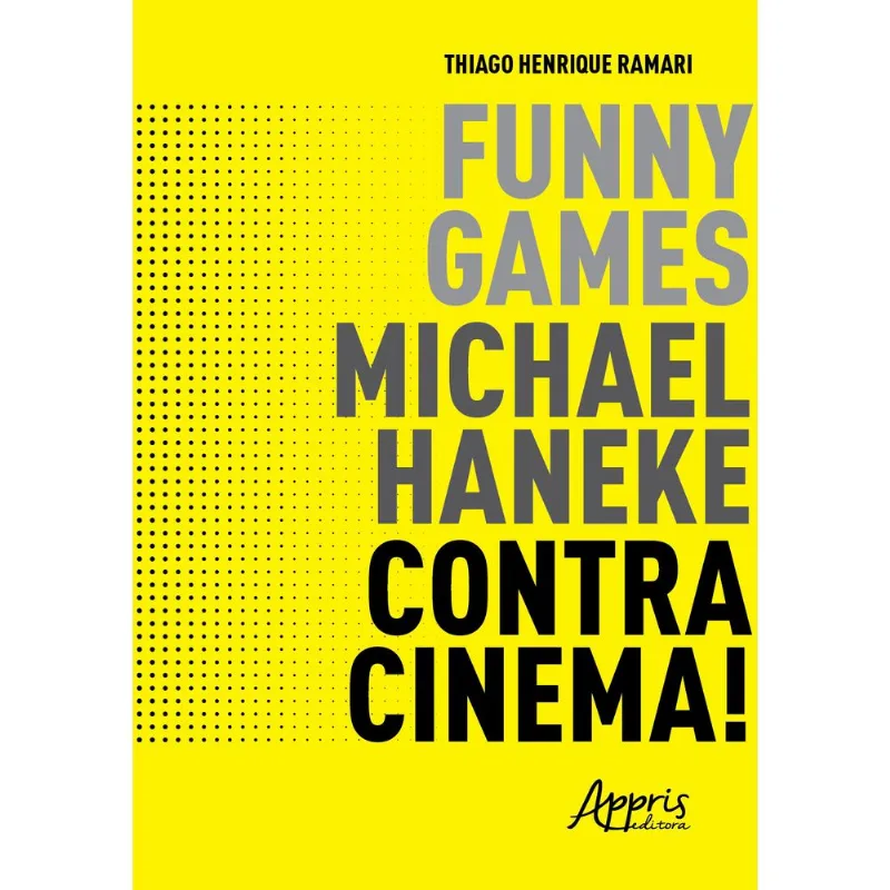FUNNY GAMES, MICHAEL HANEKE, CONTRACINEMA!