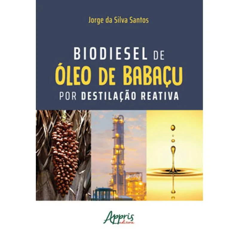BIODIESEL DE À“LEO DE BABAÇU POR DESTILAÇÃO REATIVA