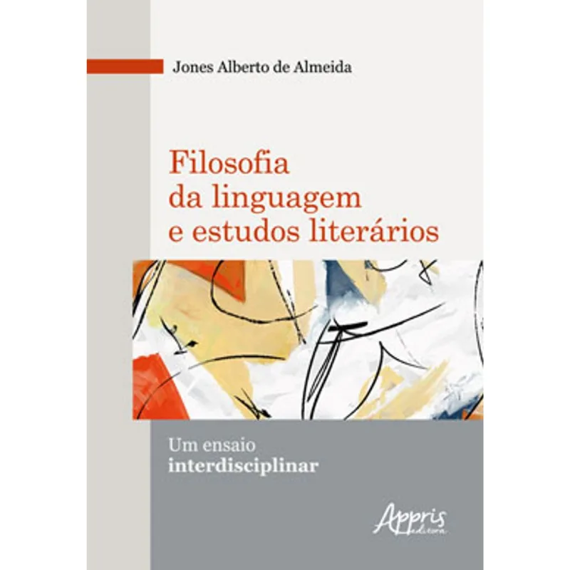 FILOSOFIA DA LINGUAGEM E ESTUDOS LITERÁRIOS: UM ENSAIO INTERDISCIPLINAR