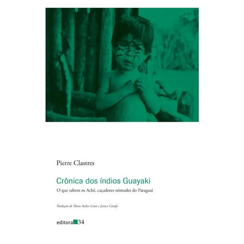 CRÔNICA DOS ÍNDIOS GUAYAKI