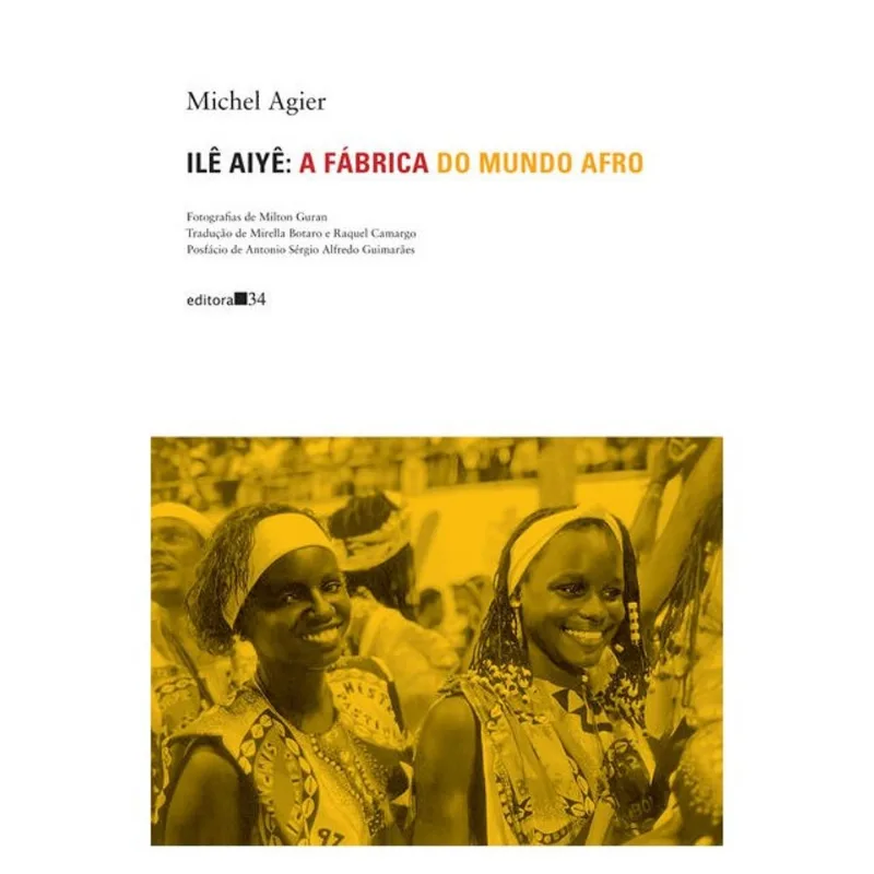 ILÊ AIYÊ: A FÁBRICA DO MUNDO AFRO