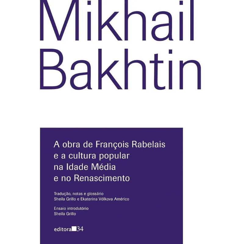 A Obra De François Rabelais E A Cultura Popular Na Idade Média E No Renascimento