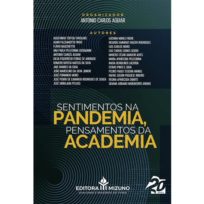 SENTIMENTOS NA PANDEMIA, PENSAMENTOS DA ACADEMIA - VOL. 1