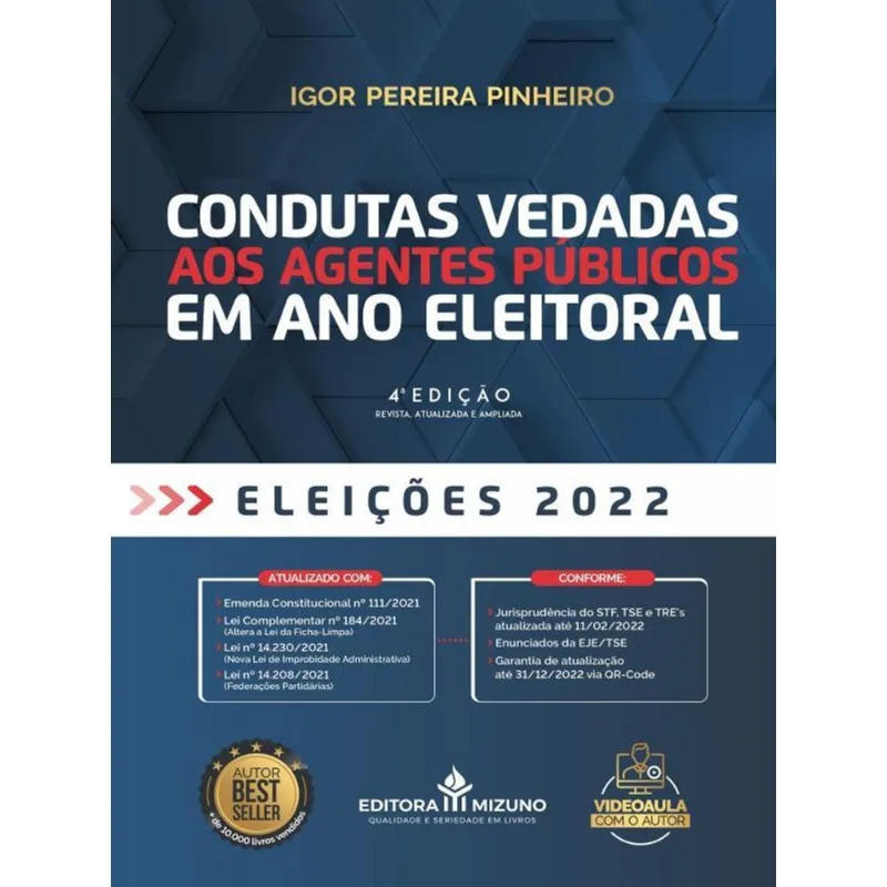CONDUTAS VEDADAS AOS AGENTES PÚBLICOS EM ANO ELEITORAL - VOL. 4