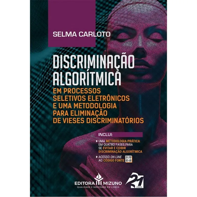 DISCRIMINAÇÃO ALGORÍTMICA EM PROCESSOS SELETIVOS ELETRÔNICOS E UMA METODOLOGIA PARA ELIMINAÇÃO DE VI