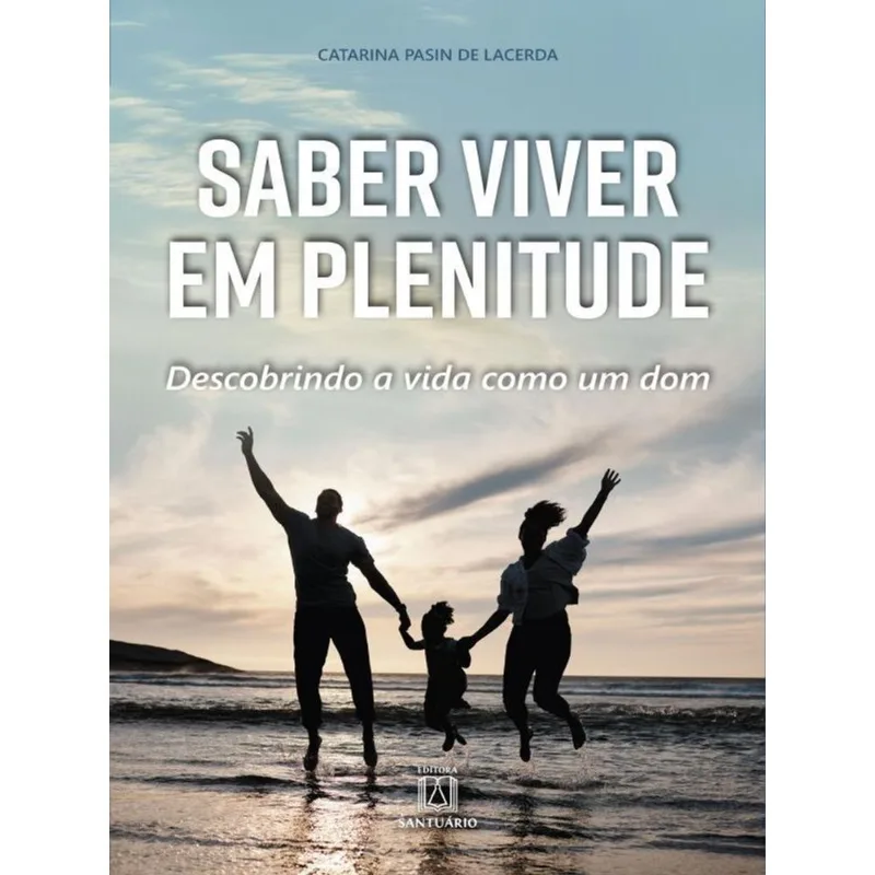 SABER VIVER EM PLENITUDE