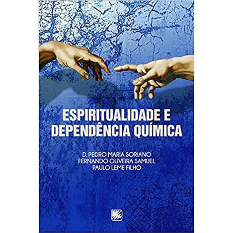ESPIRITUALIDADE E DEPENDÊNCIA QUÍMICA