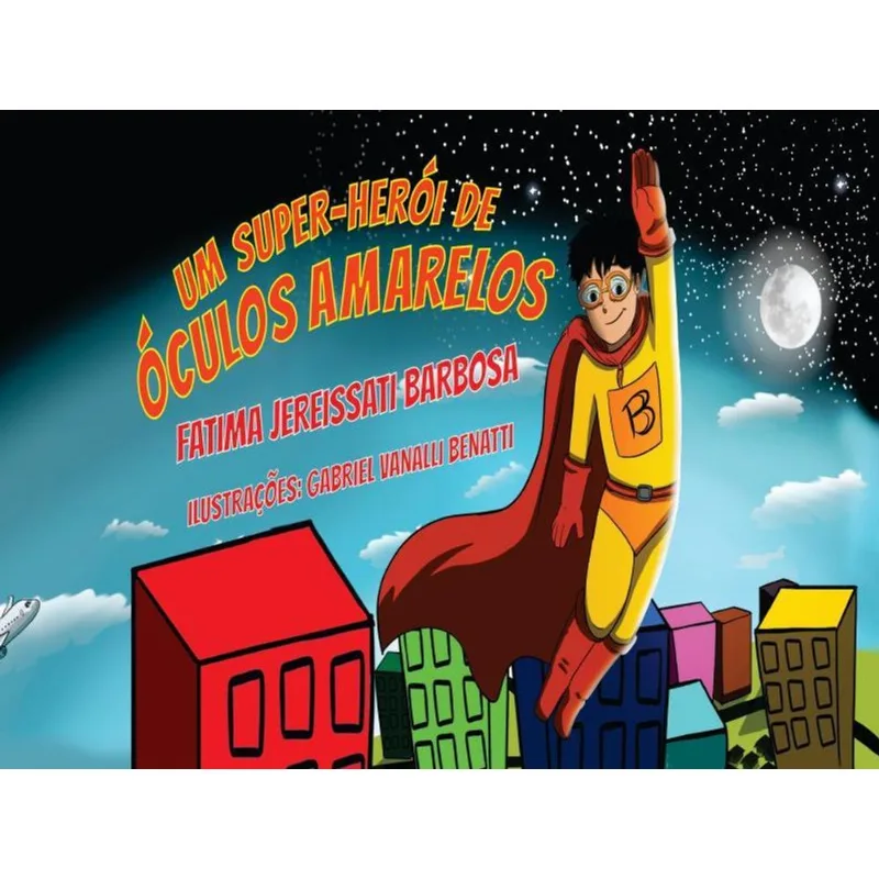 UM SUPER-HERÓI DE ÓCULOS AMARELOS