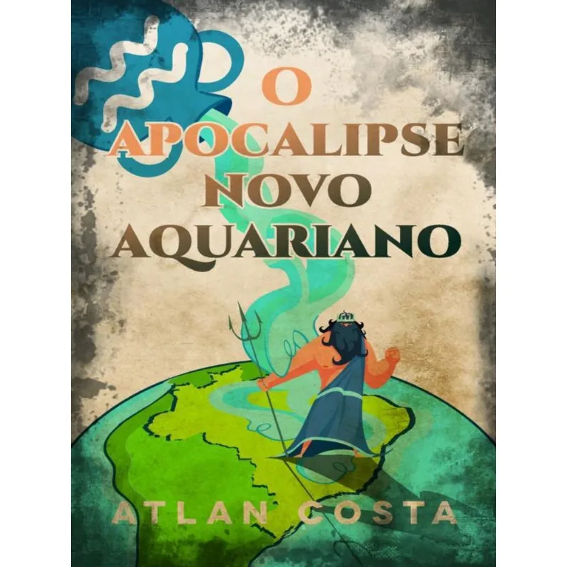O APOCALIPSE NOVO AQUARIANO