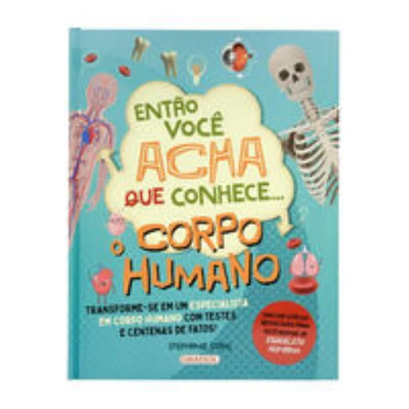 Então Você Acha Que Conhece... O Corpo Humano - Não Informado