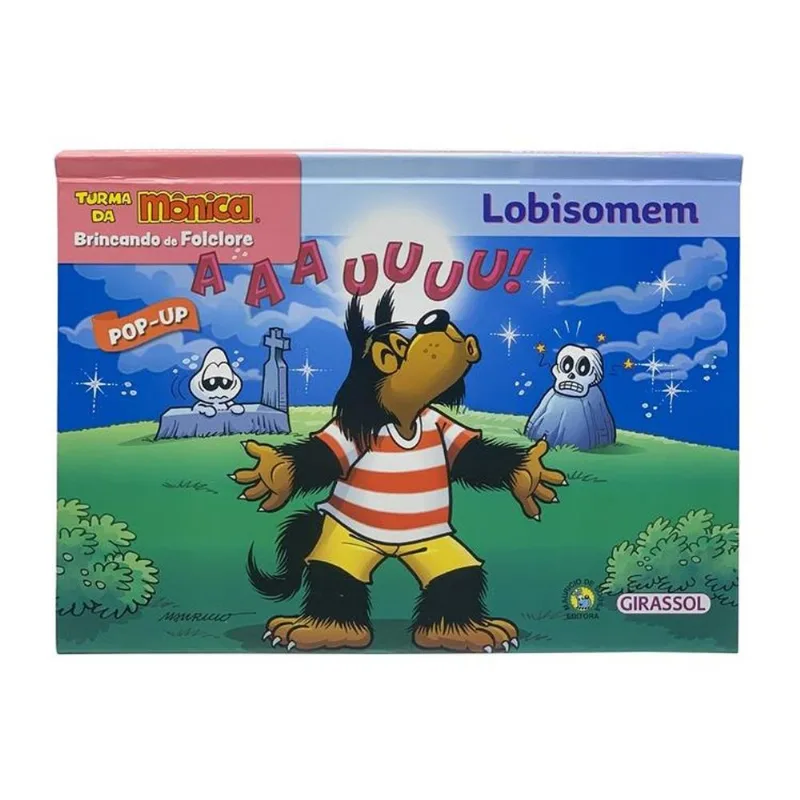 Livro Turma Da Mônica Brincando De Folclore: Lobisomem Girassol Brasil (MP)