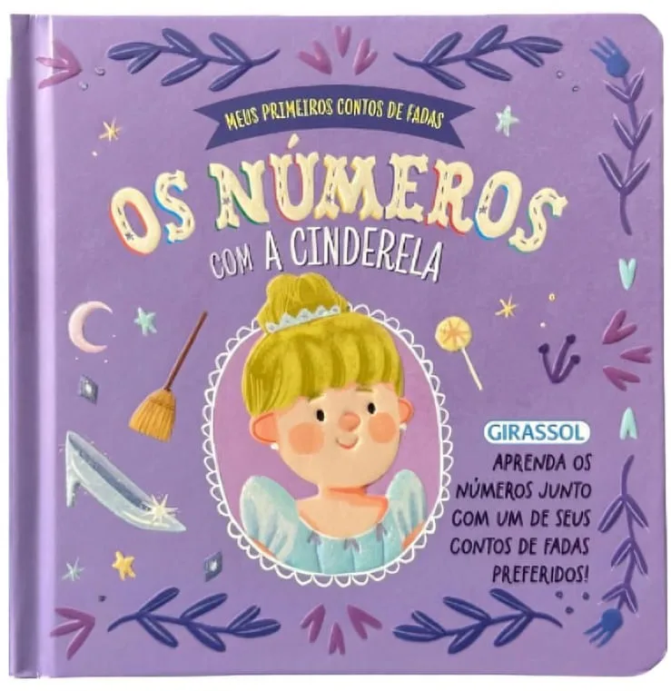 Meus Primeiros Contos De Fadas: Os Números Com A Cinderela - LC