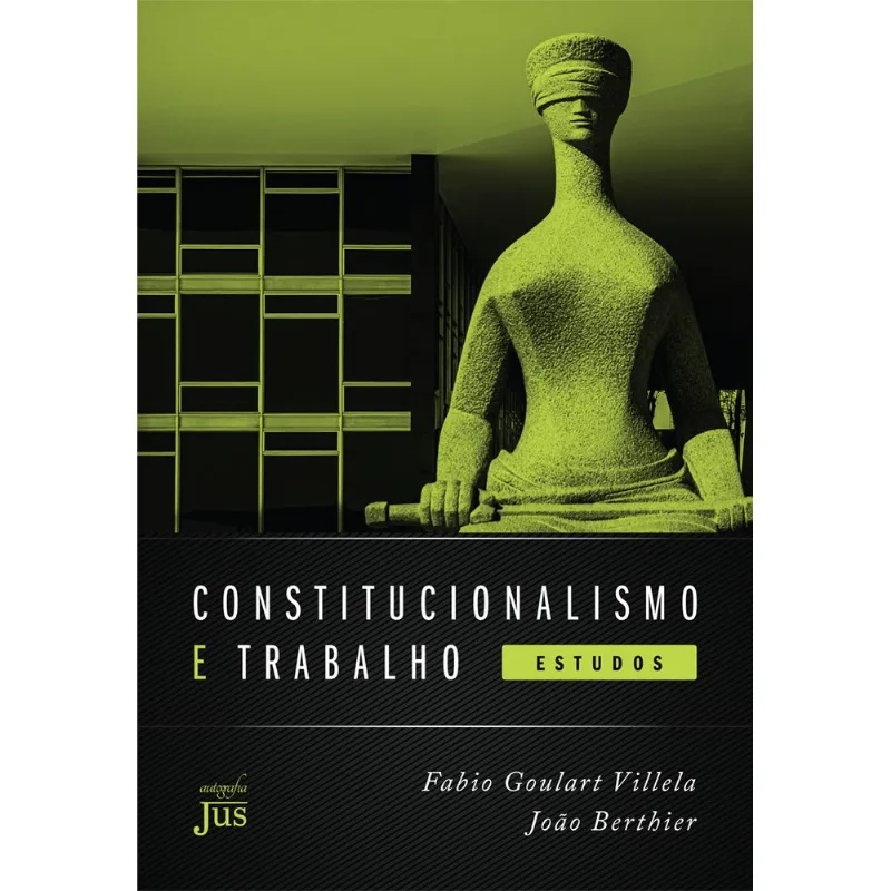 CONSTITUCIONALISMO E TRABALHO