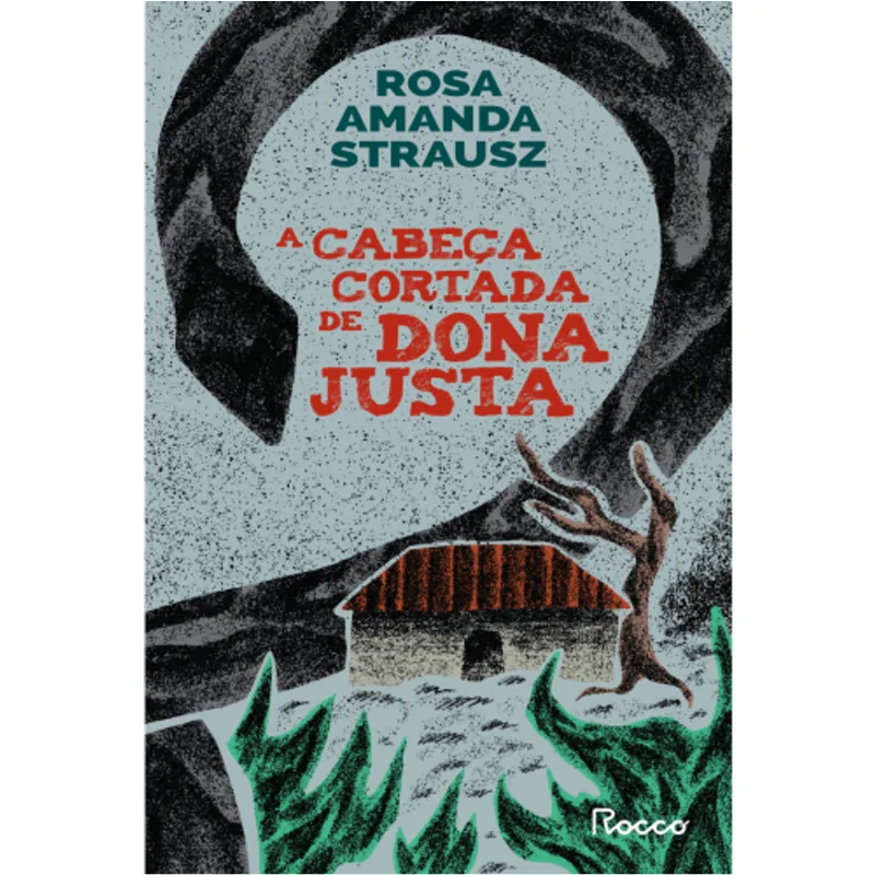 A Cabeça Cortada de Dona Justa