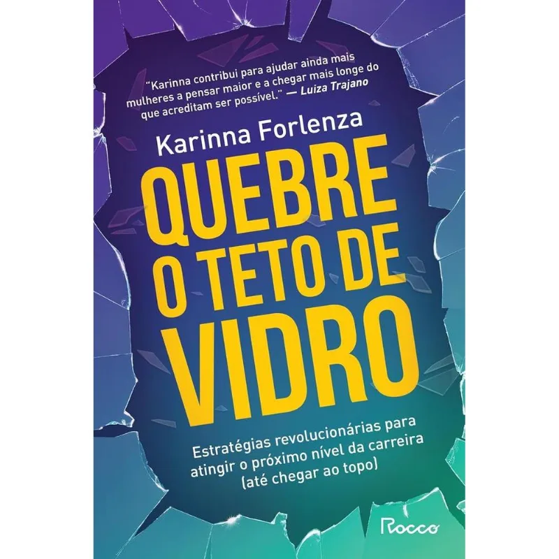 Quebre O Teto De Vidro