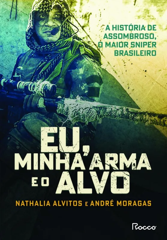 Eu, Minha Arma E O Alvo - LC - Livros