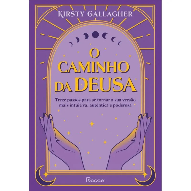 O Caminho Da Deusa - Rocco - Livros