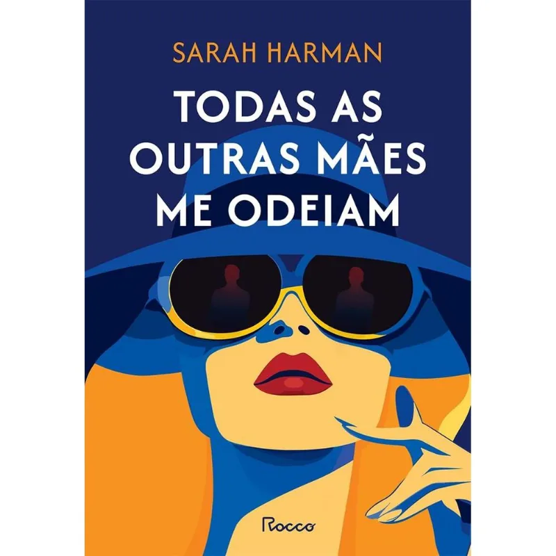 Todas As Outras Mães Me Odeiam