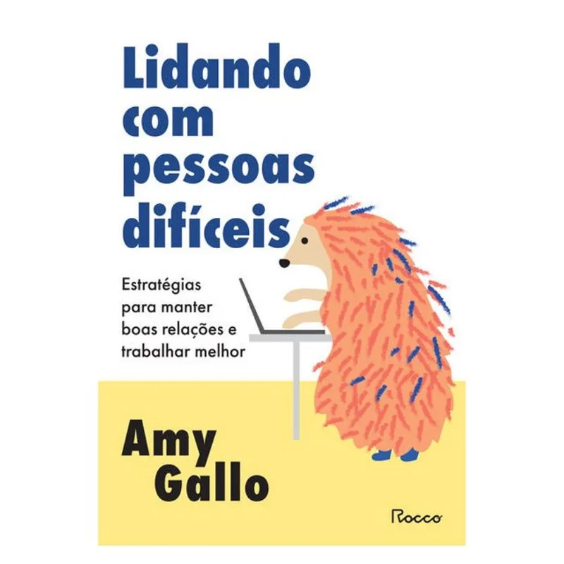 LIDANDO COM PESSOAS DIFÍCEIS