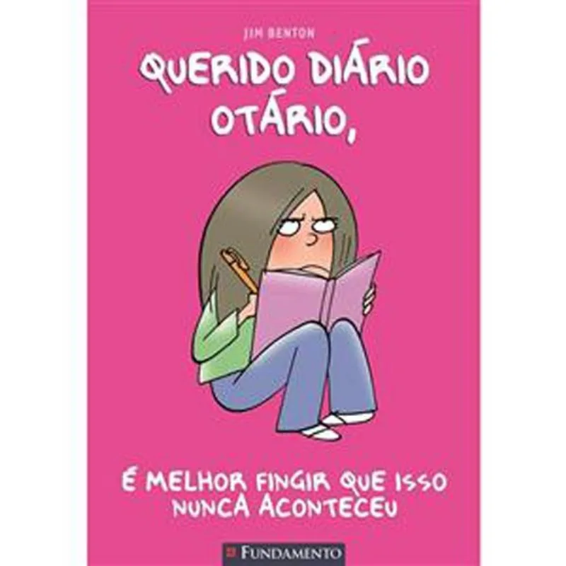 Livro Querido Diário Otário Vol 1 É Melhor Fingir Que Isso Nunca Acont Eceu Fundamento (MP)