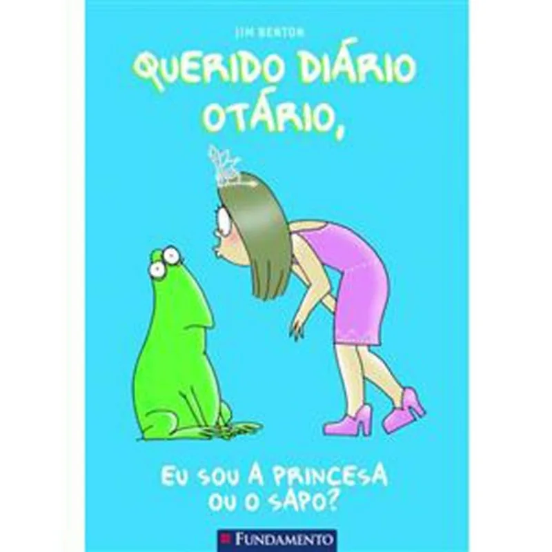 Livro Querido Diário Otário Eu Sou A Princesa Ou O Sapo? Fundam Ento (MP)