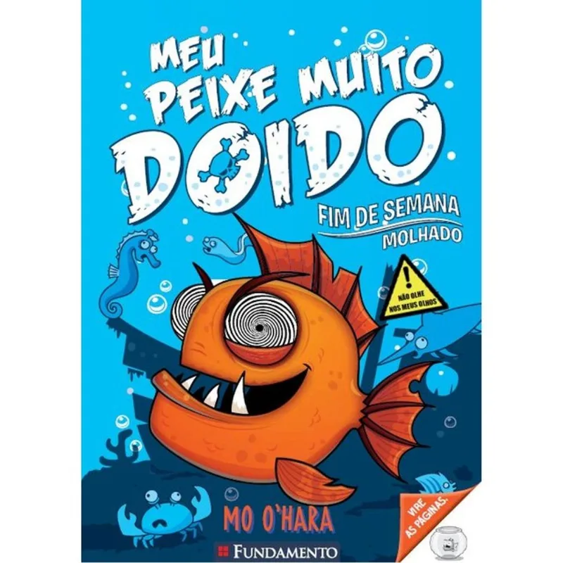 MEU PEIXE MUITO DOIDO 2 - FIM DE SEMANA MOLHADO
