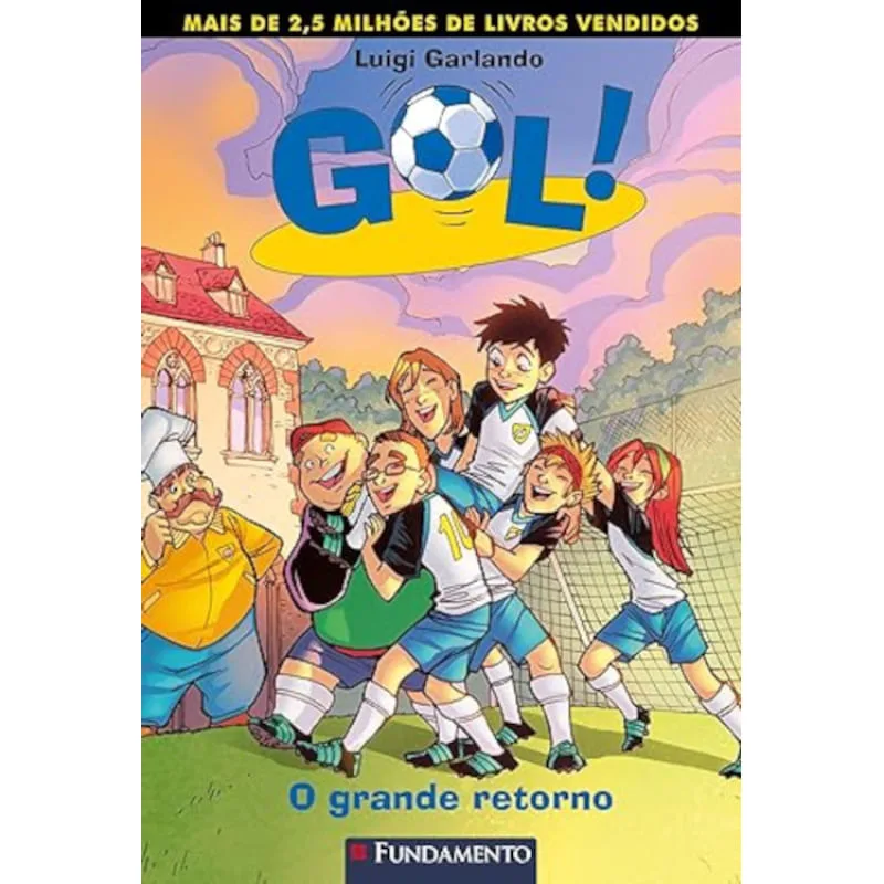 Gol! - Vol 09 - O grande retorno - Fundamento