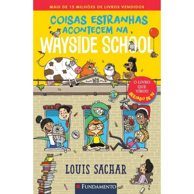 WAYSIDE SCHOOL 3 - COISAS ESTRANHAS ACONTECEM NA WAYSIDE SCHOOL