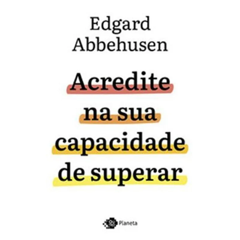 Livro Acredite Na Sua Capacidade De Superar Planeta (MP)