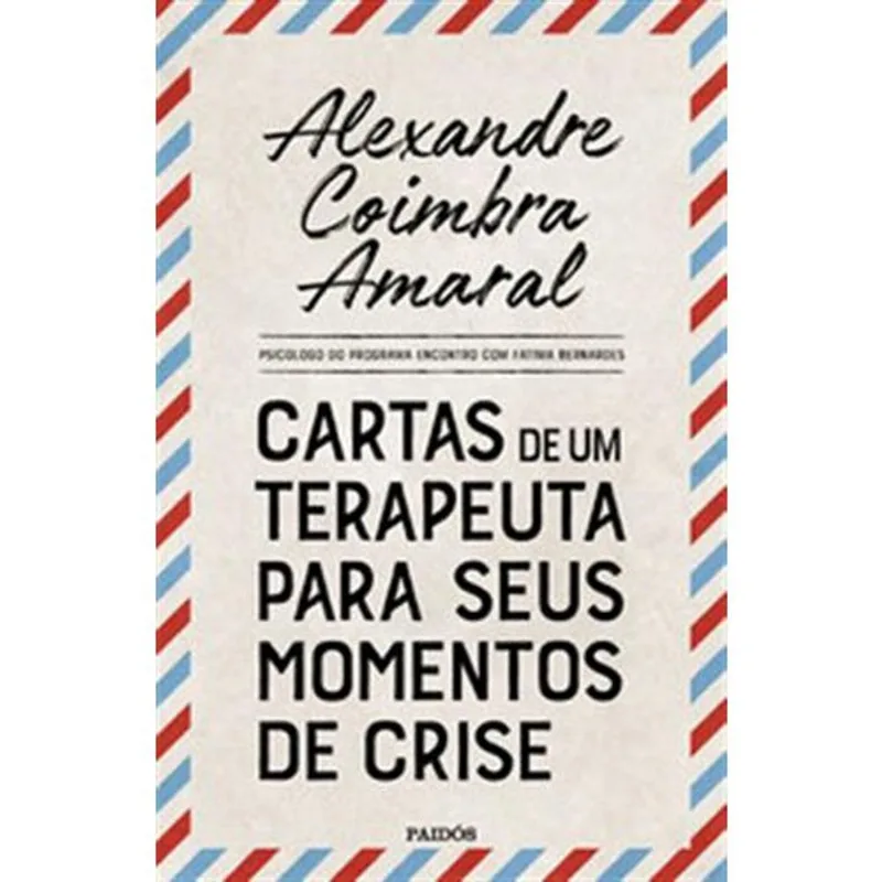 Livro Cartas De Um Terapeuta Para Seus Momentos De Crise Paidos (MP)