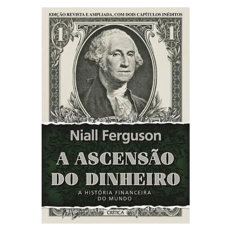 A ASCENSÃO DO DINHEIRO