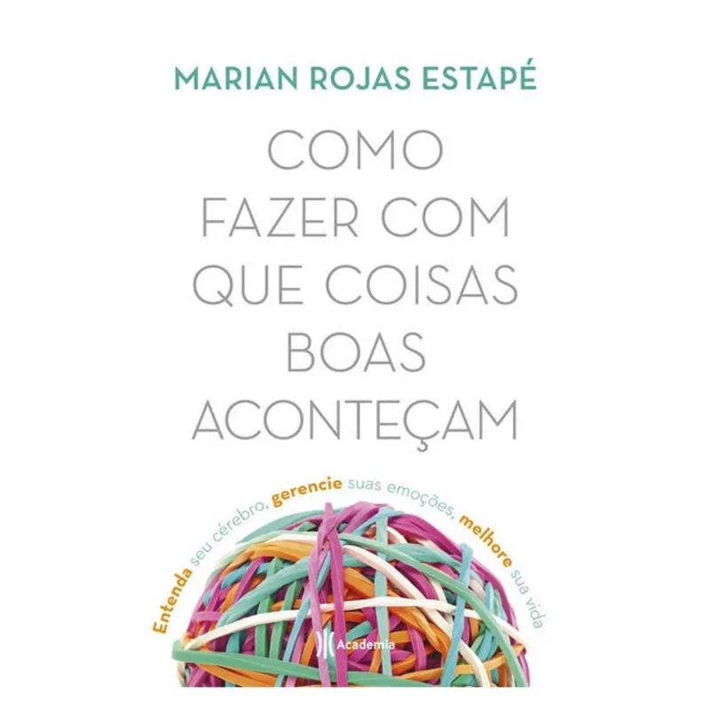 COMO FAZER COM QUE COISAS BOAS ACONTEÇAM