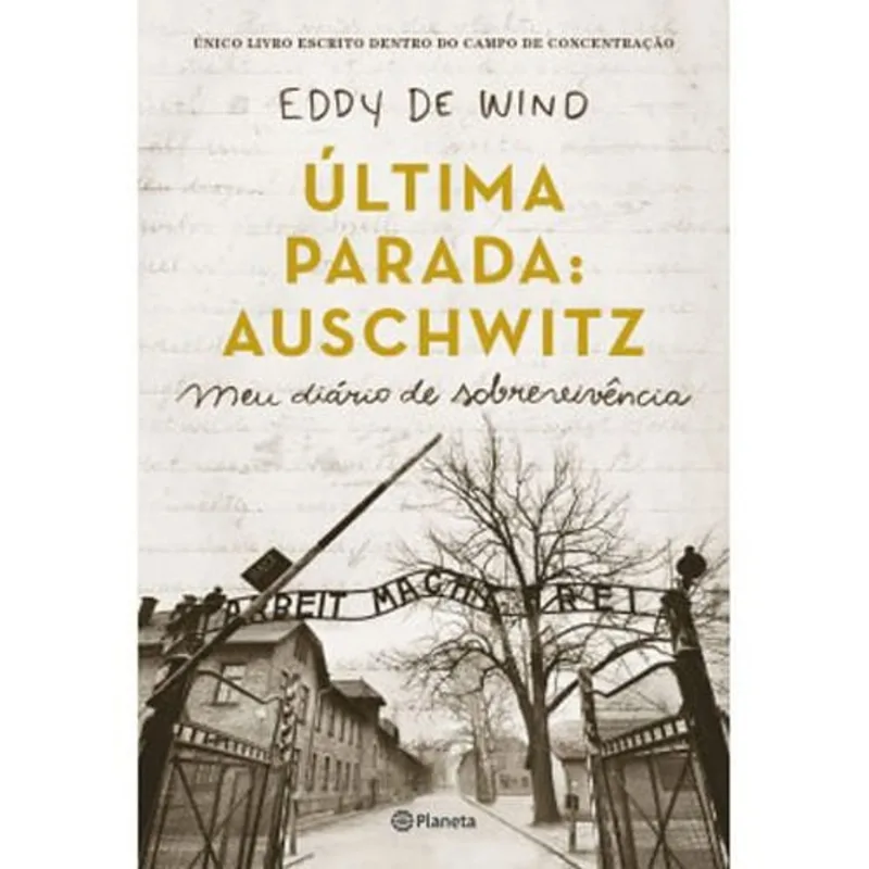 Livro Última Parada: Auschwitz - Meu Diário De Sobrevivência (MP)