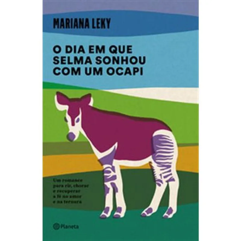 Livro O Dia Em Que Selma Sonhou Com Um Ocapi Planeta (MP)