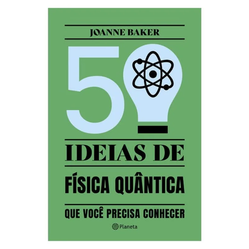 50 IDEIAS DE FÍSICA QUÂNTICA