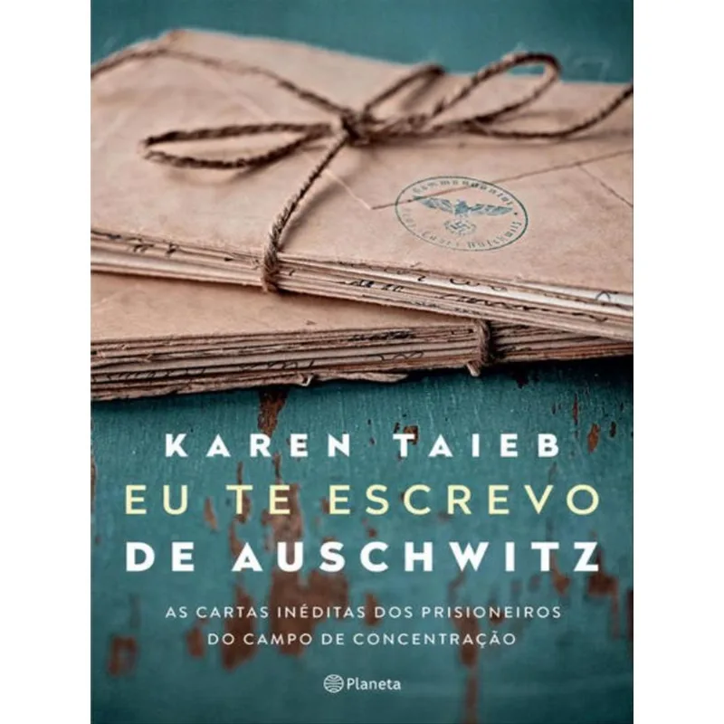 EU TE ESCREVO DE AUSCHWITZ